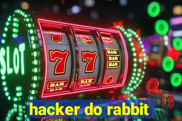 hacker do rabbit